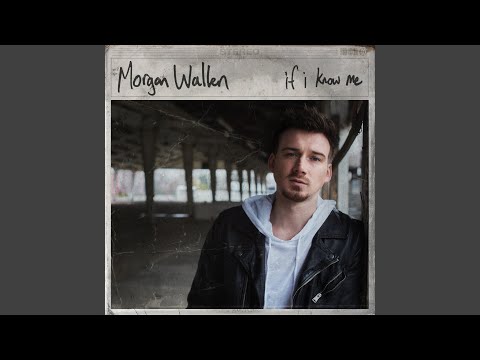 Whatcha Know 'Bout That - Morgan Wallen