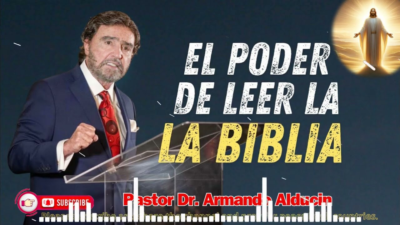 El Poder de la Biblia _ Dr. Armando Alducin