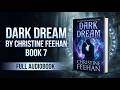 Dark Dream by Christine Feehan - Book 7 (Full Audiobook)
