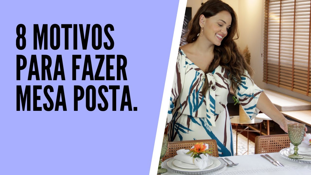 8 Motivos para você fazer Mesa Posta