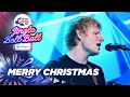 Ed Sheeran - Merry Christmas (Live at Capital