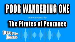 The Pirates of Penzance - Poor Wandering One (Karaoke Version)