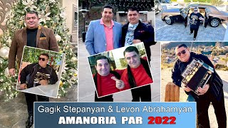 Gagik Stepanyan & Levon Abrahamyan AMANORIA PAR (NEW 2022) Resimi