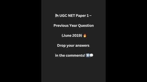 UGC NET Paper 1 June 2019 | Solved Questions with Explanation | Teaching & Research Aptitude