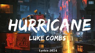 Luke Combs - Hurricane (Lyrics)  || Music Edison