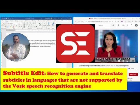 SUBTITLE EDIT: generate subtitles in languages not supported by the VOSK speech recognition engine.