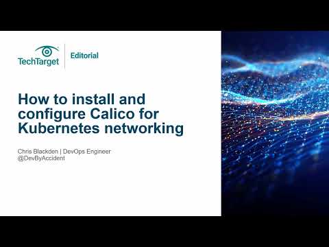 Install Calico for Kubernetes in this video walkthrough