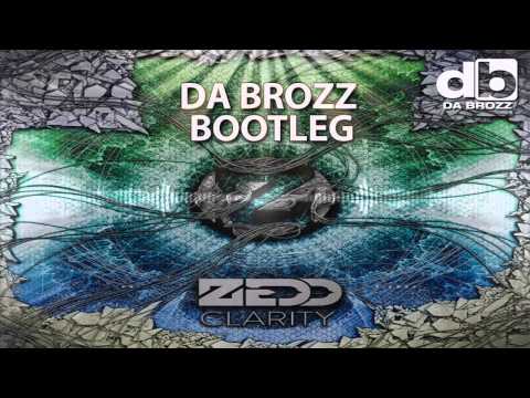 Zedd feat. Foxes - Clarity (Da Brozz Bootleg) 2013