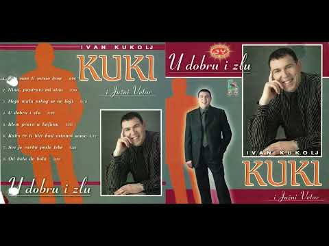Kuki i Juzni Vetar - Sve je varka posle tebe