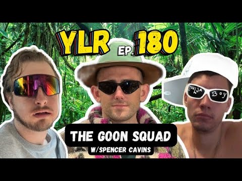 Goon Squad | Your Last Resort Podcast Ep. 180 w/ Spencer Cavins - YouTube