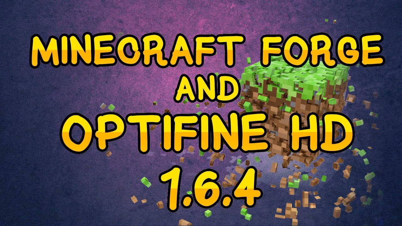 1 6 4 Minecraft Forge Optifine Hd
