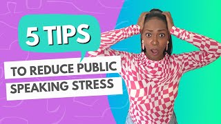 How to Reduce Presentation Stress and Fear