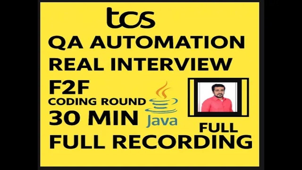 TCS QA Automation Real Interview F2F codeing round Java 30 Mins Full ...