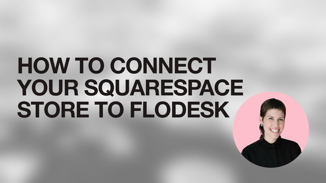 How to Connect Your Squarespace Store to Flodesk