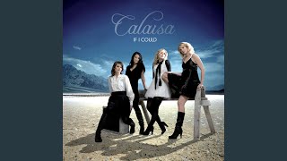 Video thumbnail of "Calaisa - If I Could"