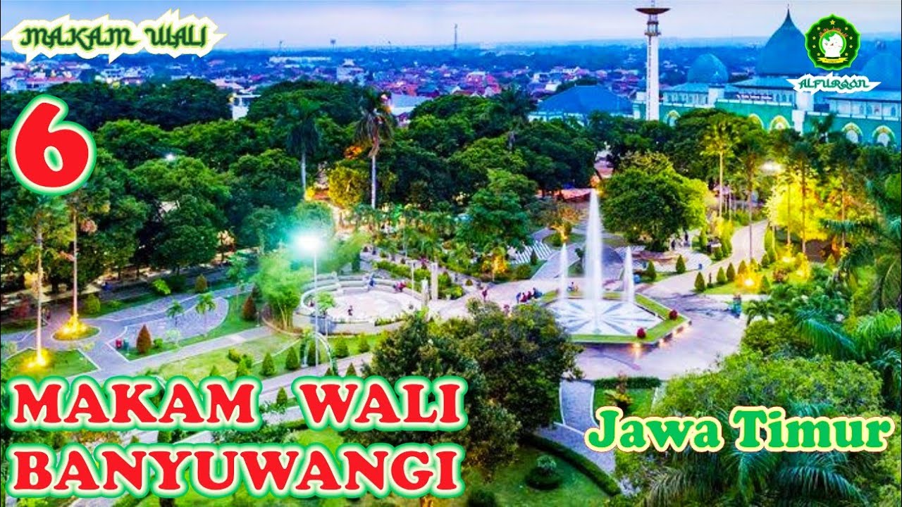 6 MAKAM WALI di Banyuwangi - Jawa Timur