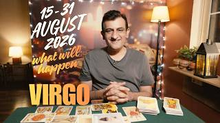 Virgo - 15 - 31 AUGUST 2026 - What will Happen - psychic love tarot