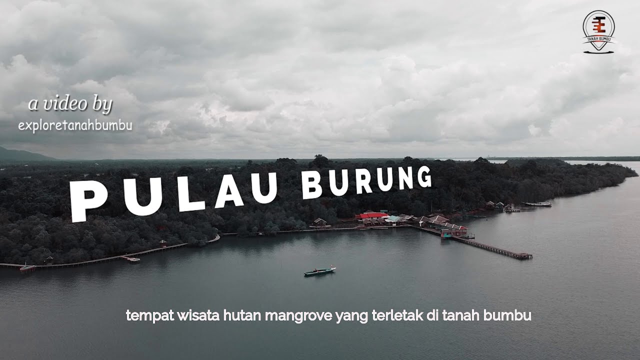 Wisata Mangrove Pulau Burung, Desa pulau burung kecamatan simpang empat, TanahBumbu