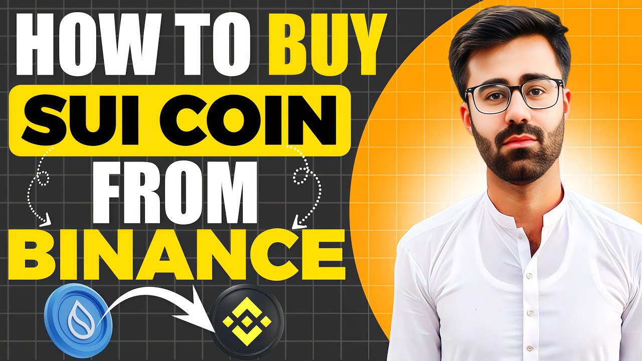 How To Buy SUI Coin on Binance Exchange (Step-by-Step Guide) - YouTube