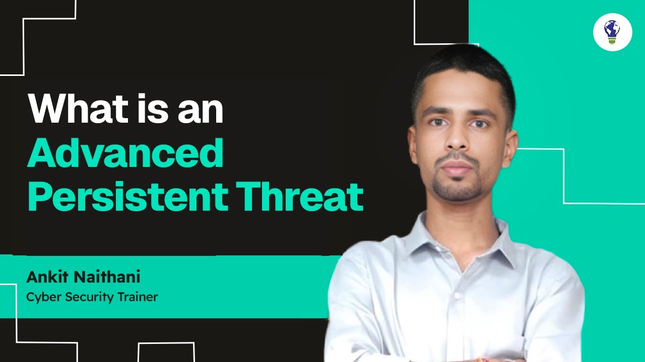 What is an Advanced Persistent Threat (APT)? | Explained in Simple ...