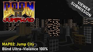 Doom II: Jumpwad - MAP02: Jump City (Blind Ultra-Violence 100%)