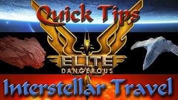Elite Dangerous - Quick Tips - Interstellar Travel