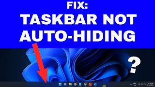 How to FIX: Taskbar Not Auto-Hiding on Windows Net Worth