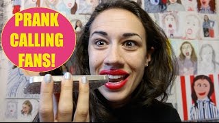 PRANK CALLING FANS!