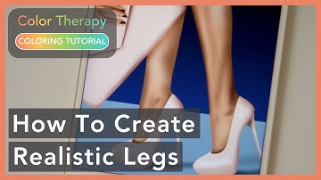 Coloring Tutorial: How to create Realistic Legs