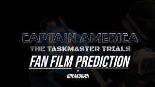 Captain America: Taskmaster Trials | Predictions + Breakdown
