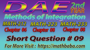 DAE 2nd year Chapter 06|08 (Methods of Integration) Short Question 09