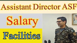 Assistant Director ASF salary and facilities/AD ASF Job details
