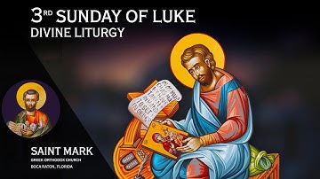2025-10-19 Greek Orthodox Divine Liturgy of Saint John Chrysostom: 3rd Sunday of Luke