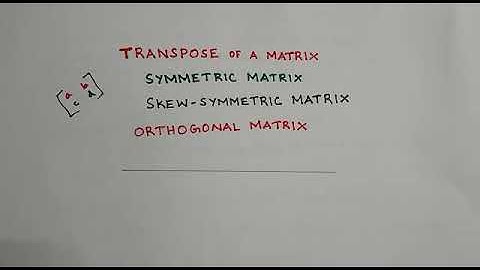 Transpose of a matrix,Symmetric,Skew-Symmetric and Orthogonal matrix||Polytechnic Lecturer Exam PSC