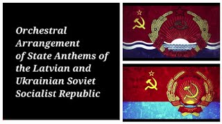 Arrangement of State Anthems of the Latvian and Ukrainian Soviet Socialist Republics, Op. 107
