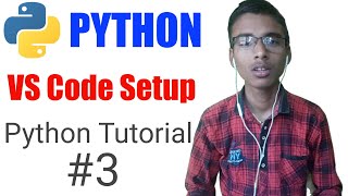 VS Code Setup For Python || Python Tutorial #3