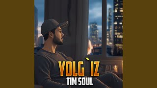 Yolg`Iz - Tim Soul