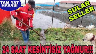 24 SAAT KESİNTİSİZ YAĞMUR YAĞARSA~SEL~AĞALARA DERT BEKARLARA YAT HAVASI