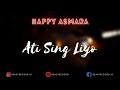 Happy Asmara - Ati Sing Liyo Lirik | Ati Sing Liyo - Happy Asmara Lyrics