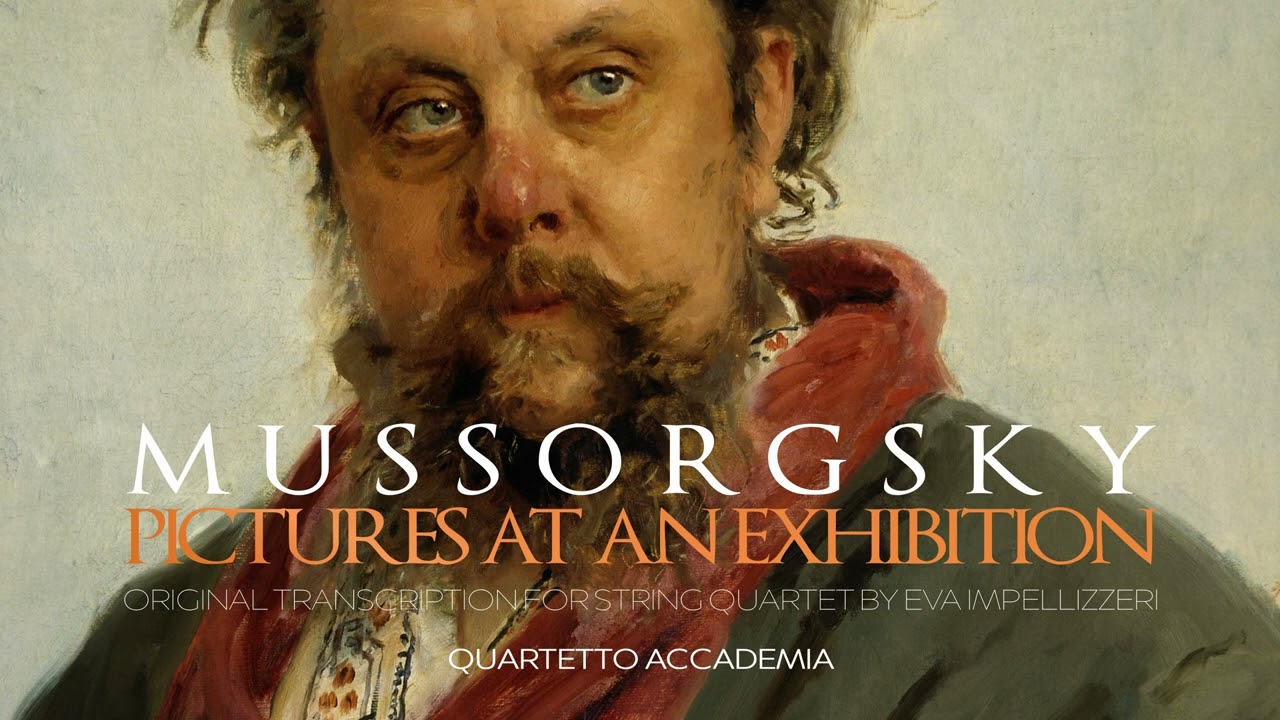 Mussorgsky: Pictures at an Exhibition (+ Ravel) [Version for string quartet] / Quartetto Accademia