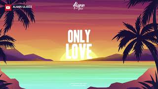 Download Lagu ONLY LOVE Riddim (Reggae Roots Romantic Beat Instrumental) 2020 - Alann Ulises MP3