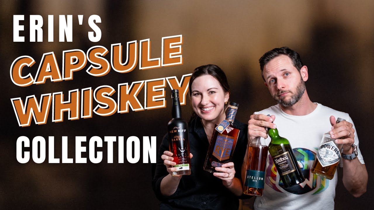 Erin's ESSENTIAL "Capsule" Whiskey Collection + Poor Man's Pappy Van Winkle BLIND REVIEW