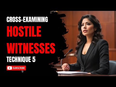 Cross-Examination Questions: Technique