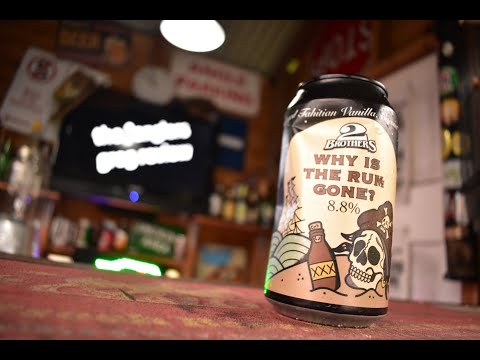 2 Brothers Brewery | Why Is The Rum Gone | The °Anglers Grog Review | Beer Review