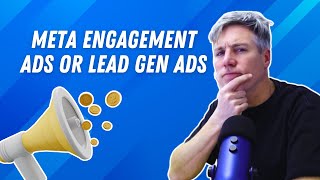 Meta Engagement Ads vs. Lead Gen Ads | Which One Works Best?
