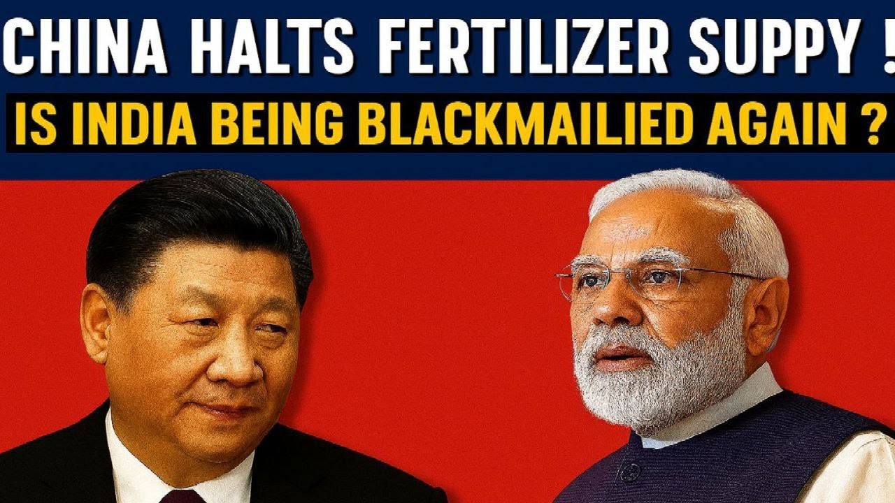 🚨China Blackmails India Again! Stops Supply of Specialty Fertilizers – Farmers & Economy at Risk!🌾😱