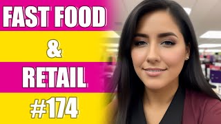 ADVENTURES IN FAST FOOD AND RETAIL #174