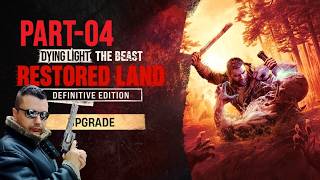 Dying Light the Beast 100% Walkthrough Part 4