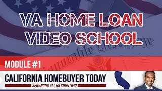 VA Home Loan Video School - Module 1 of 4