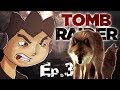 ATTACKED BY WOLVES - Tomb Raider | Ep.3